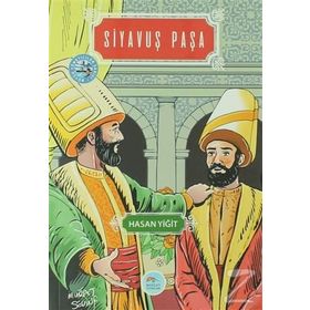 Siyavuş Paşa - Hasan Yiğit