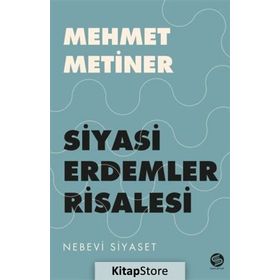 Siyayi Erdemler Risalesi - Mehmet Metiner