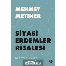 Siyayi Erdemler Risalesi - Mehmet Metiner