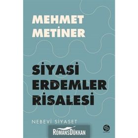 Siyayi Erdemler Risalesi - Mehmet Metiner