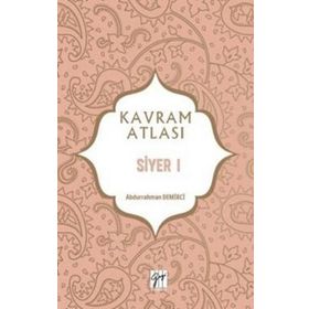Siyer 1 - Kavram Atlası - Gazi Kitabevi