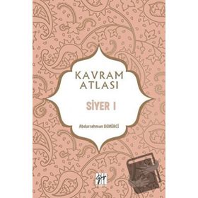Siyer 1 - Kavram Atlası - Gazi Kitabevi