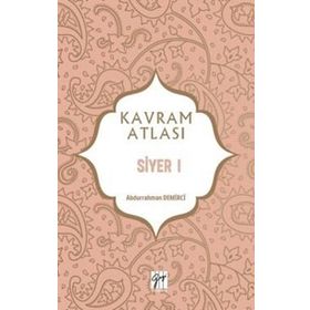 Siyer 1 - Kavram Atlası - Gazi Kitabevi