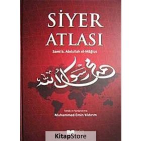 Siyer Atlası - Sami B. Abdullah el-Mağlus