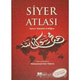 Siyer Atlası - Sami B. Abdullah el-Mağlus