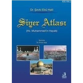SIYER ATLASI - ŞEVKİ EBU HALIL