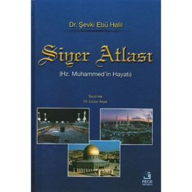 SIYER ATLASI - ŞEVKİ EBU HALIL
