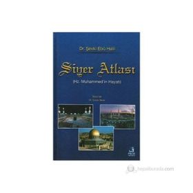 SIYER ATLASI - ŞEVKİ EBU HALIL