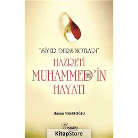 Siyer Ders Notları - Hazreti Muhammed’in Hayatı - Hasan Yaşaroğlu