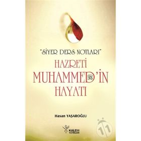 Siyer Ders Notları - Hazreti Muhammed’in Hayatı - Hasan Yaşaroğlu