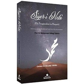 Siyer-i Nebi Hz.Peygamberin Hayatı - Muhammed Süheyl Takkuş