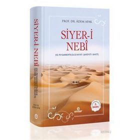Siyer - i Nebi - Hz Peygamberin Hayatı - Şahsiyeti - Daveti - Adem Apak