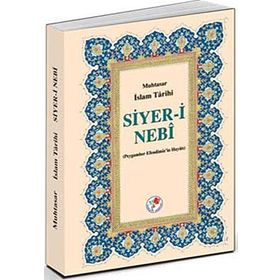 Siyer-i Nebi - Muhtasar İslam Tarihi - İlmi Heyet