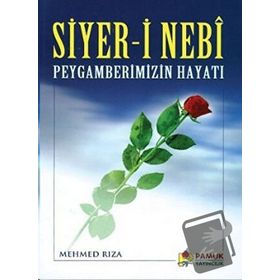 Siyer-i Nebi Peygamber Efendimizin a.s.m Hayatı - İhsan Atasoy