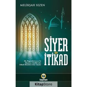 Siyer ve İtikad - Melikşah Sezen