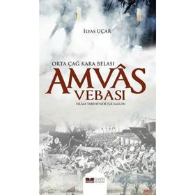 Siyer Yayınları Amvas Vebası Orta Çağ Kara Belası İslam Tarihi'nde İlk Salgın
