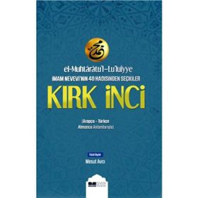 Siyer Yayınları El-Muhtaratul-Luluiyye İmam Nevevinin 40 Hadisinden Seçkiler Kırk İnci