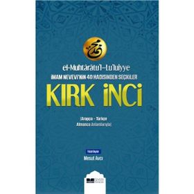 Siyer Yayınları El-Muhtaratul-Luluiyye İmam Nevevinin 40 Hadisinden Seçkiler Kırk İnci