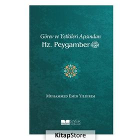 Siyer Yayınları Görev Ve Yetkileri Açısından Hz. Peygamber