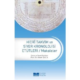 Siyer Yayınları Hicri Takvim Ve Siyer Kronolojisi Etütleri Makaleler