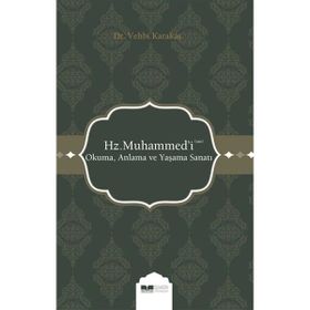 Siyer Yayınları Hz. Muhammed'i (s.a.s) Okuma Anlama ve Yaşama Sanatı