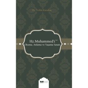 Siyer Yayınları Hz. Muhammed'i (s.a.s) Okuma Anlama ve Yaşama Sanatı