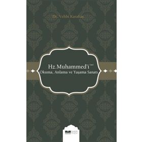 Siyer Yayınları Hz. Muhammed'i (s.a.s) Okuma Anlama ve Yaşama Sanatı