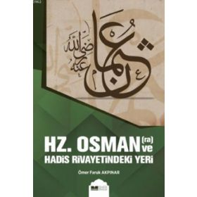 Siyer Yayınları Hz. Osman ve Hadis Rivayetindeki Yeri