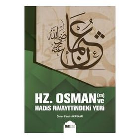 Siyer Yayınları Hz. Osman ve Hadis Rivayetindeki Yeri