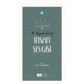 Siyer Yayınları - Hz. Peygamber'de (SAS) İnsan Sevgisi