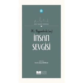 Siyer Yayınları - Hz. Peygamber'de (SAS) İnsan Sevgisi