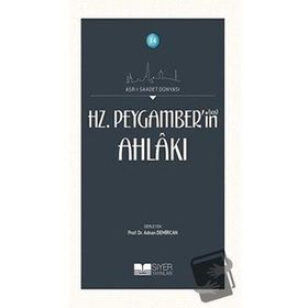 Siyer Yayınları - Hz. Peygamberin Ahlakı
