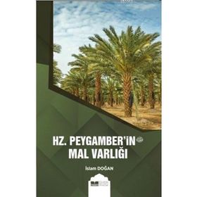 Siyer Yayınları - Hz. Peygamber'in (s.av.) Mal Varlığı
