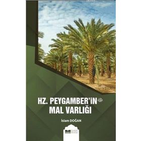 Siyer Yayınları - Hz. Peygamber'in (s.av.) Mal Varlığı