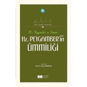 Siyer Yayınları - Hz. Peygamberin Ümmiliği - Asrı Saadet Dünyası 18