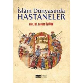 Siyer Yayınları İslam Dünyasında Hastaneler