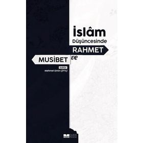 Siyer Yayınları İslam Düşüncesinde Rahmet ve Musibet