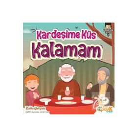 Siyer Yayınları Kardeşime Küs Kalamam - Kardeşlik Serisi 6