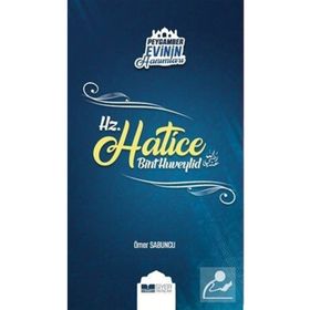 Siyer Yayınları - Peygamber Evinin Hanımları - Hz. Hatice Bint Huveylid