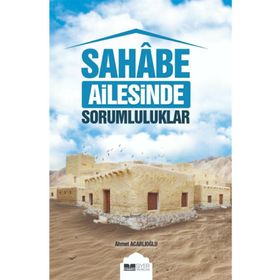 Siyer Yayınları Sahabe Ailesinde Sorumluluklar