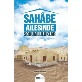 Siyer Yayınları Sahabe Ailesinde Sorumluluklar