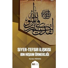 Siyer Yayınları Siyer-Tefsir İlişkisi İbn Hişam Örnekliği