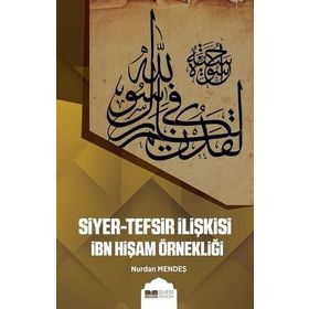 Siyer Yayınları Siyer-Tefsir İlişkisi İbn Hişam Örnekliği