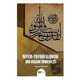 Siyer Yayınları Siyer-Tefsir İlişkisi İbn Hişam Örnekliği