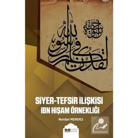 Siyer Yayınları Siyer-Tefsir İlişkisi İbn Hişam Örnekliği