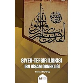 Siyer Yayınları Siyer-Tefsir İlişkisi İbn Hişam Örnekliği