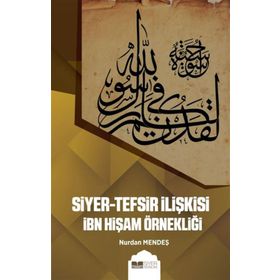 Siyer Yayınları Siyer-Tefsir İlişkisi İbn Hişam Örnekliği