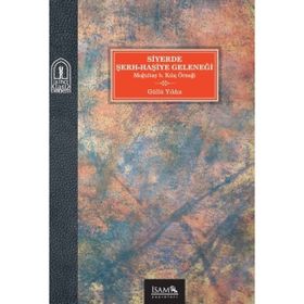 Siyerde Şerh Haşiye Geleneği - İsam Yayınları