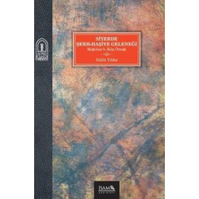 Siyerde Şerh Haşiye Geleneği - İsam Yayınları