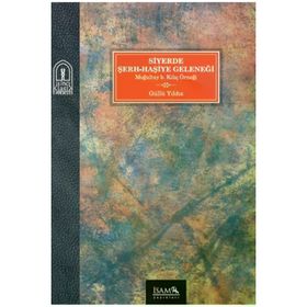 Siyerde Şerh Haşiye Geleneği - İsam Yayınları
